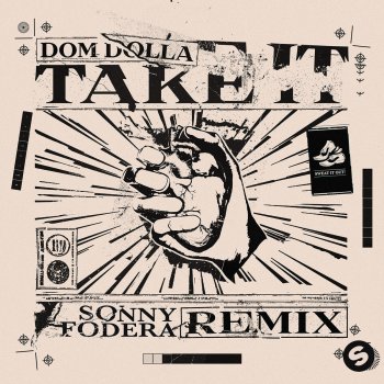 Dom Dolla Take It (Sonny Fodera Remix)