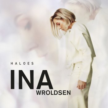 Ina Wroldsen Haloes