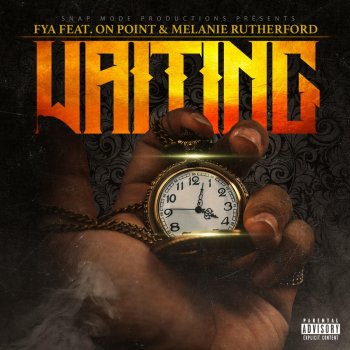 FYA Waiting (feat. On Point & Melanie Rutherford)