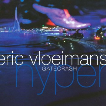 Eric Vloeimans' Gatecrash Hyper