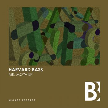 Harvard Bass Mr. Moya (Extended Mix)