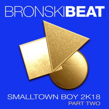 Bronski Beat Smalltown Boy 2018 (Space City Remix)