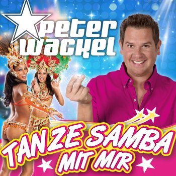 Peter Wackel Tanze Samba mit mir