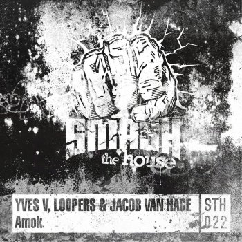 Yves V Loopers & Jacob Van Hage Amok (Original Mix)