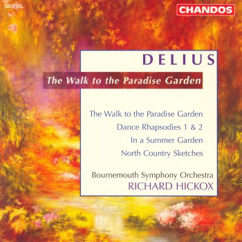Frederick Delius feat. Richard Hickox & Bournemouth Symphony Orchestra Dance Rhapsody No. 2, RT VI/22