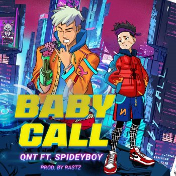 QNT feat. Spidey boy Baby Call