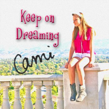Cami Keep On Dreaming