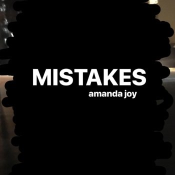 Amanda Joy Mistakes