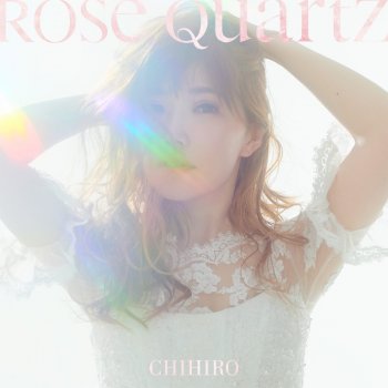 CHIHIRO Rose Quartz(interlude)