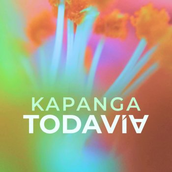 Kapanga Todavía (feat. Nahuel Penisi)