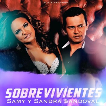 Samy y Sandra Sandoval Si Me Quiere Que Aguante