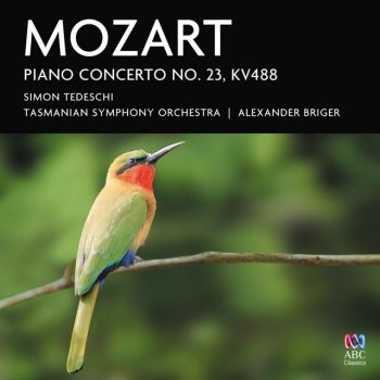 Wolfgang Amadeus Mozart feat. Simon Tedeschi, Alexander Briger & Tasmanian Symphony Orchestra Piano Concerto No. 23 in A Major K. 488: III. Allegro assai
