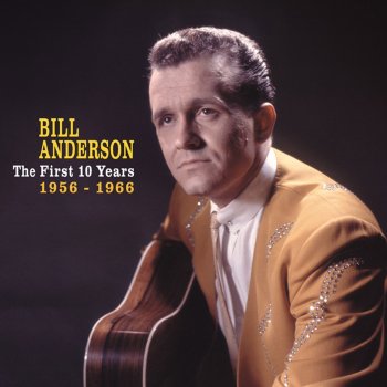 Bill Anderson I've Enjoyed as Much of This as I Can Stand