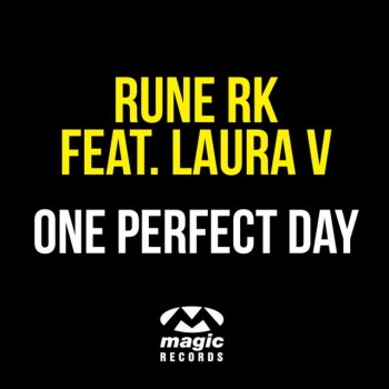 Rune RK feat. Laura V One Perfect Day - Extended Mix
