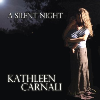 Kathleen Carnali A Silent Night