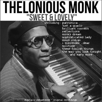 Thelonious Monk I Don't Mean a Thing If Ain't Got That Swing