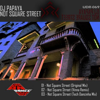 Dj Papaya Not Square Street - Tech Dancinha Mix
