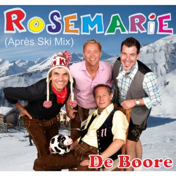 De Boore Rosemarie (feat. DJ Paraiso) - Après Ski Mix