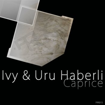 ivy feat. Uru Haberli Caprice (Javier Carballo Remix)