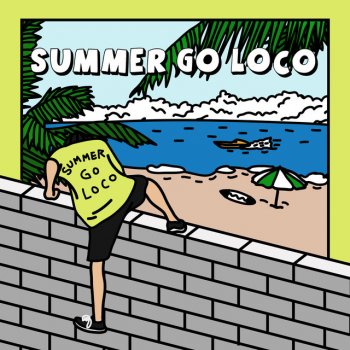 Loco feat. Sam Kim Alright, Summer time