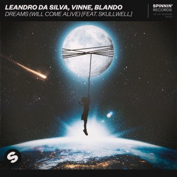 Leandro Da Silva feat. VINNE, BLANDO & Skullwell Dreams (Will Come Alive) [feat. Skullwell]