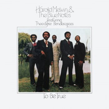 Harold Melvin & The Blue Notes feat. Teddy Pendergrass It's All Because of a Woman