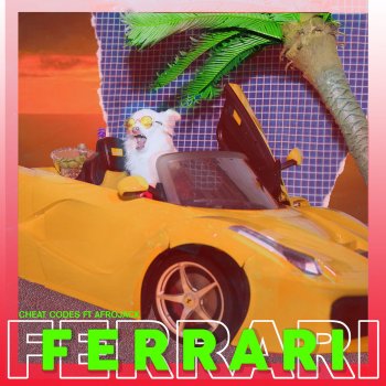 Cheat Codes feat. Afrojack Ferrari