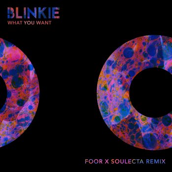 Blinkie feat. FooR & Soulecta What You Want - FooR x Soulecta Remix