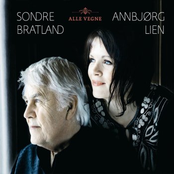 Sondre Bratland feat. Annbjørg Lien Eg Er Framand