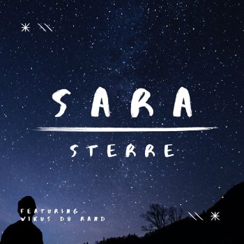 SARA Sterre (feat. Wikus Du Rand)