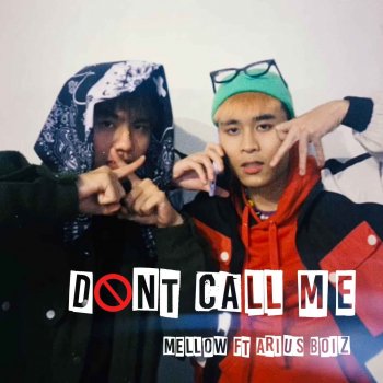 Mellow Don't Call Me (feat. Arius Boiz) [Instrumental]