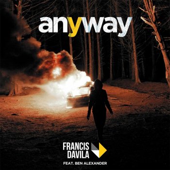 Francis Davila feat. Ben Alexander Anyway