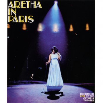 Aretha Franklin Don't Let Me Lose This Dream (Live at the Olympia Theatre, Paris, May 7, 1968)