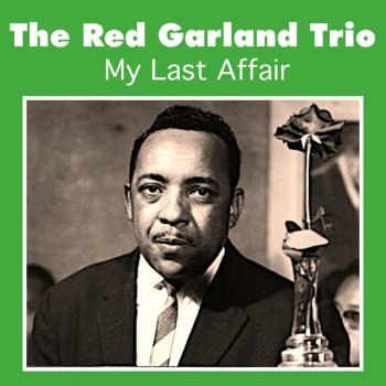 Red Garland Trio When Your Lover Has Gone
