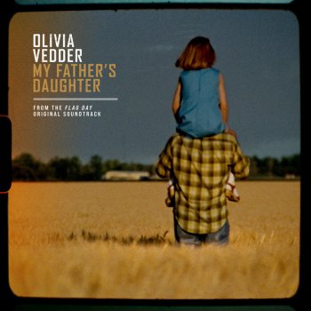 Olivia Vedder feat. Eddie Vedder & Glen Hansard My Father's Daughter