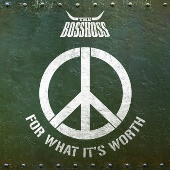 The BossHoss For What It's Worth