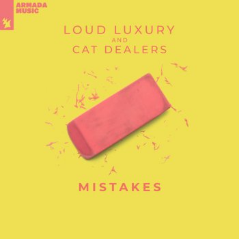 Loud Luxury feat. Cat Dealers Mistakes