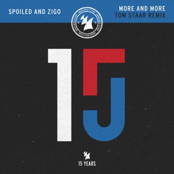 Spoiled and Zigo More and More (Tom Staar Remix)