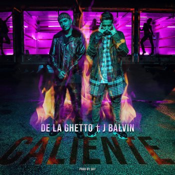 De La Ghetto feat. J Balvin Caliente