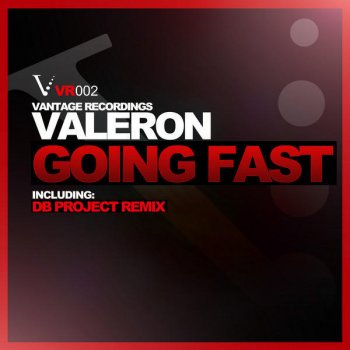 Valeron Going Fast (Original Mix)