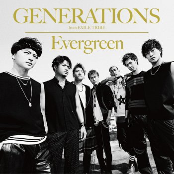 GENERATIONS from EXILE TRIBE Evergreen (Instrumental)