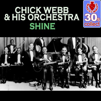 Chick Webb and His Orchestra Shine (Remastered)