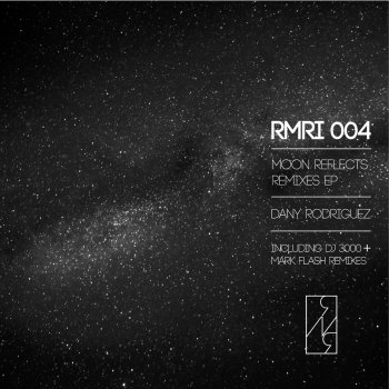 Dany Rodriguez feat. DJ 3000 Moon Reflects - DJ 3000 Remix