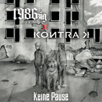 1986zig feat. Kontra K Keine Pause