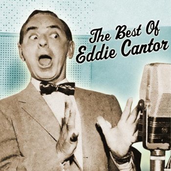 Eddie Cantor (Spoken Introduction)
