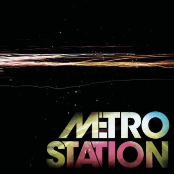 Metro Station Seventeen Forever
