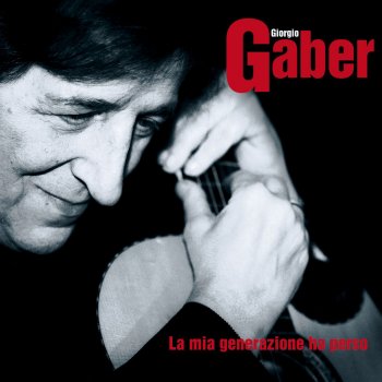 Giorgio Gaber Qualcuno era comunista (live)