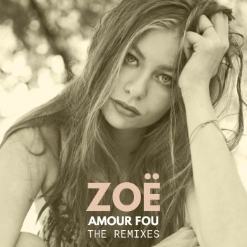 ZOË feat. Prospekt Amour Fou (Prospekt Remix)