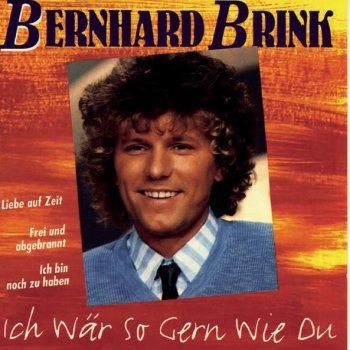 Bernhard Brink Ich bin noch zu haben