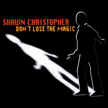 Shawn Christopher Don't Lose the Magic (Stonebridge Club Mix)